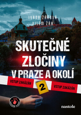 Skutečné zločiny v Praze a okolí 2 - Ivana Žáková
