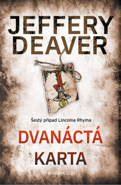 Dvanáctá karta, 4. vydání - Jeffery Deaver