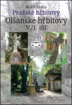 Pražské hřbitovy Olšanské hřbitovy