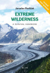 Extreme Wilderness - A Survival Handbook - Jaroslav Pavlíček