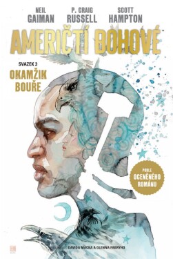 Američtí bohové Okamžik bouře Neil Gaiman,