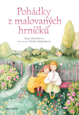 Pohádky z malovaných hrníčků - Dana Doležalová - e-kniha