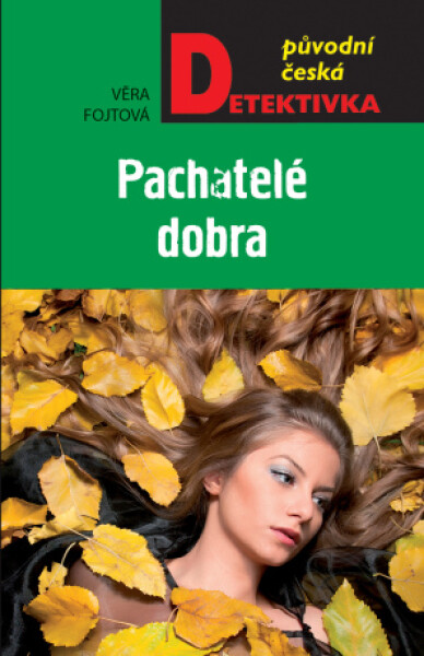 Pachatele dobra - Věra Fojtová - e-kniha