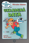 Ukradená data - Miroslav Adamec