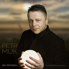 Petr Muk: Sny zůstanou / Definitive Best of CD - Petr Muk
