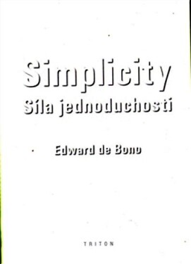 Simplicity - Síla jednoduchosti - Bono Edward de