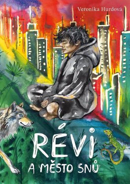 Révi a Město snů - Veronika Hurdová