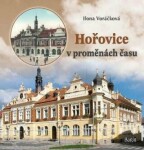 Hořovice v proměnách času - Ilona Voráčková