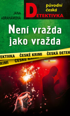 Není vražda jako vražda - Jana Abrahamová