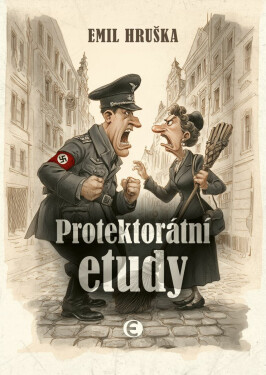 Protektorátní etudy - Emil Hruška
