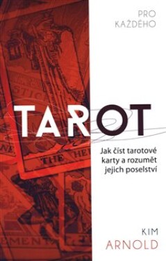 Tarot pro každého Kim Arnold