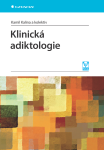 Klinická adiktologie - Kamil Kalina