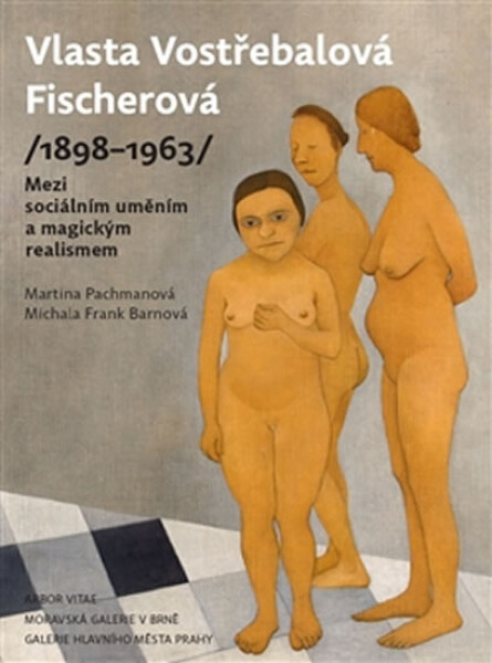 Vlasta Vostřebalová Fischerová (1898–1963) Martina Pachmanová