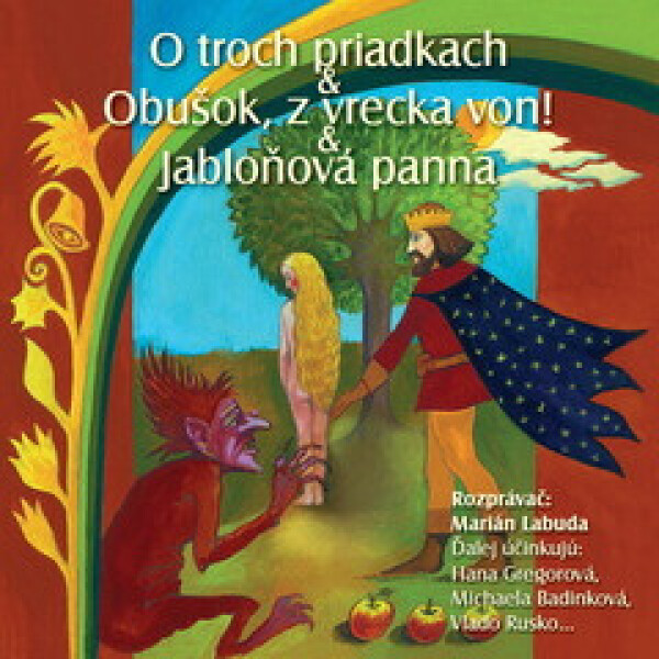 NAJKRAJŠIE ROZPRÁVKY 3 - O troch priadkach & Obušok, z vrecka von! & Jabloňová panna - audiokniha