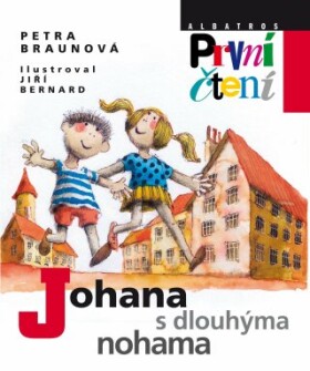 Johana s dlouhýma nohama - Petra Braunová, Jiří Bernard - e-kniha