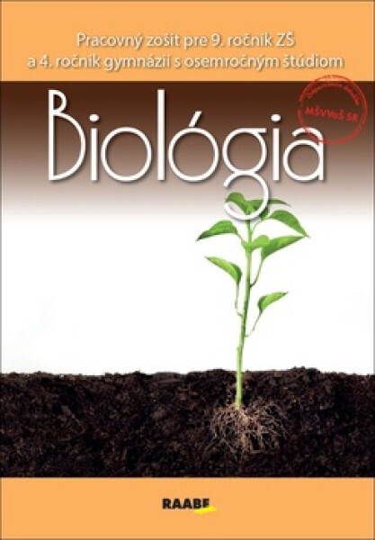 Biológia Pracovný zošit pre ročník ZŠ ročník gymnázií