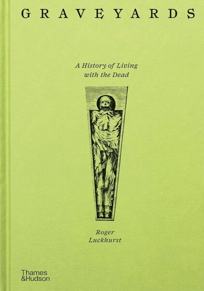 Graveyards - Roger Luckhurst