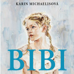 Bibi - Karin Michaelisová - audiokniha