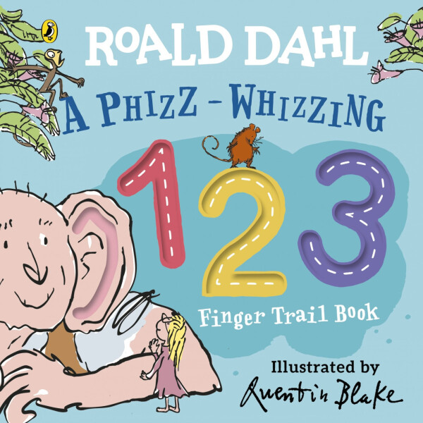A Phizz–Whizzing 123 Finger Trail Book - Roald Dahl