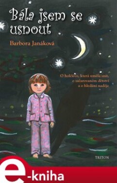 Bála jsem se usnout - Barbora Janáková e-kniha