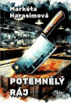 Potemnělý ráj - Markéta Harasimová