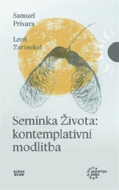 Semínka Života - Leoš Zatloukal, Samuel Privara