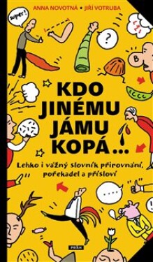 Kdo jinému jámu kopá Anna Novotná