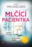 Mlčící pacientka Alex Michaelides,