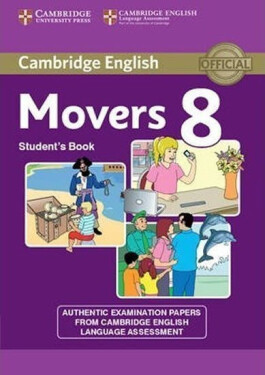 Cambridge Young Learners English Tests, 2nd Ed.: Movers 8 Student´s Book - Kolektiv autorú