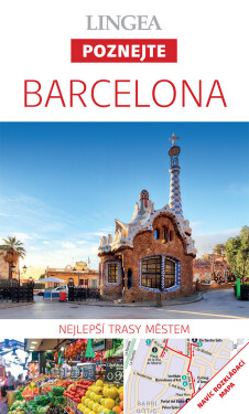 Barcelona - Poznejte, 3. vydání - Kolektiv