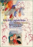 Un été capricieux (Rozmarné léto francouzsky) - Vladislav Vančura