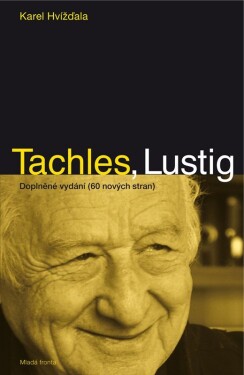 Tachles, Lustig Karel Hvížďala
