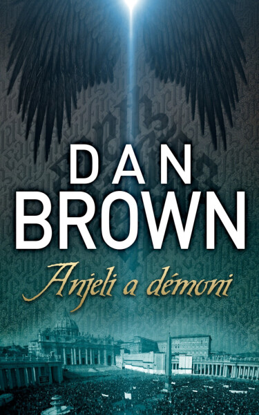 Anjeli a démoni - Dan Brown