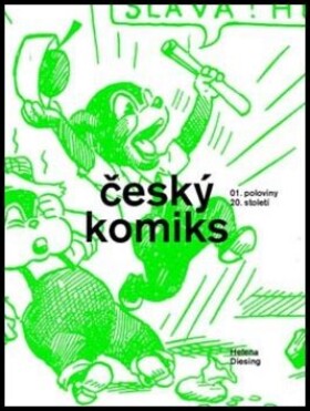 Český komiks poloviny 20. století Helena Diesing