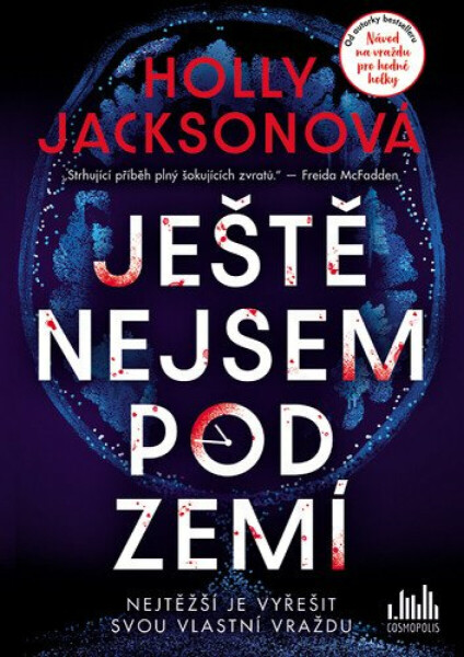 Ještě nejsem pod zemí - Holly Jacksonová