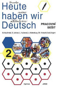 Heute haben wir Deutsch 2 - Pracovní sešit - kolektiv autorů