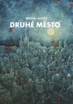 Druhé město,