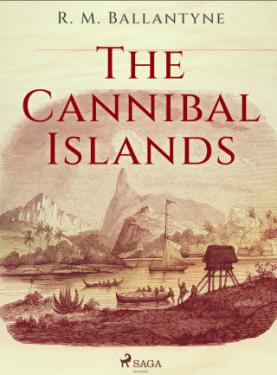 The Cannibal Islands - R. M. Ballantyne - e-kniha