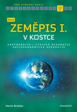 Nový zeměpis v kostce pro SŠ I. - Martin Brzóska - e-kniha