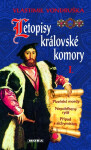 Letopisy královské komory I. - Plzeňské mordy / Nepohřbený rytíř / Případ s alchymistou - Vlastimil Vondruška