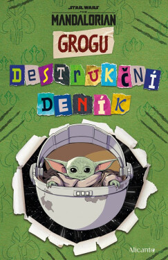 Star Wars - Mandalorian - Grogu: Destrukční deník - kolektiv