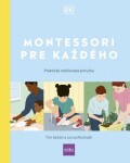 Montessori pre každého - Tim Seldin