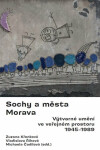 Sochy a města. Morava. - Michaela Čadilová, Zuzana Křenková, Vladislava Říhová