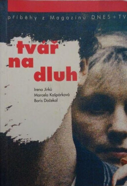 Tvář na dluh Boris Dočekal