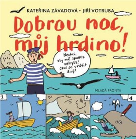 Dobrou noc, můj hrdino! Kateřina Závadová