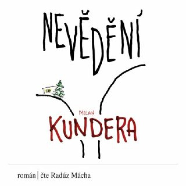 Nevědění Milan Kundera audiokniha