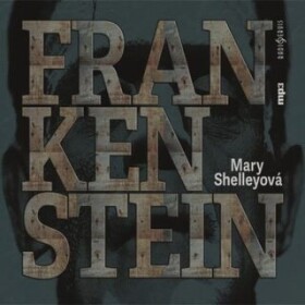 Frankenstein Mary Shelley audiokniha