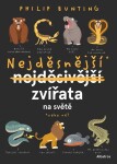 Nejděsnější zvířata na světě - Nebo ne? - Philip Bunting