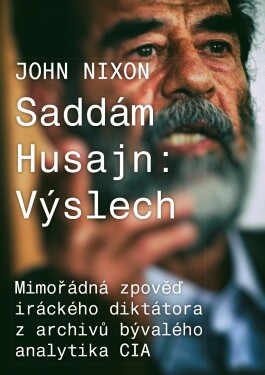 Saddám Husajn: Výslech John Nixon