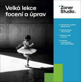 Velká lekce focení a úprav - Zoner Studio - Matěj Liška